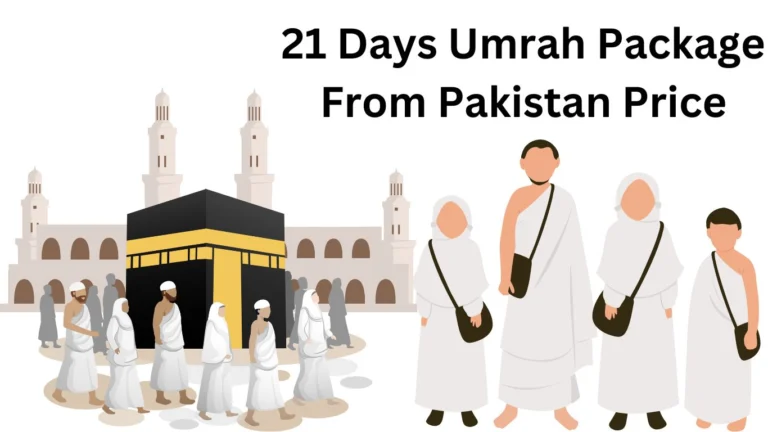 21 Days Umrah Package From Pakistan Price