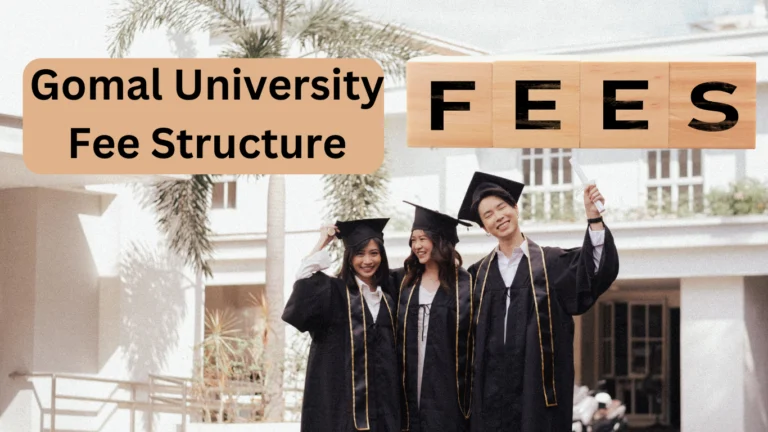 Gomal University Fee Structure