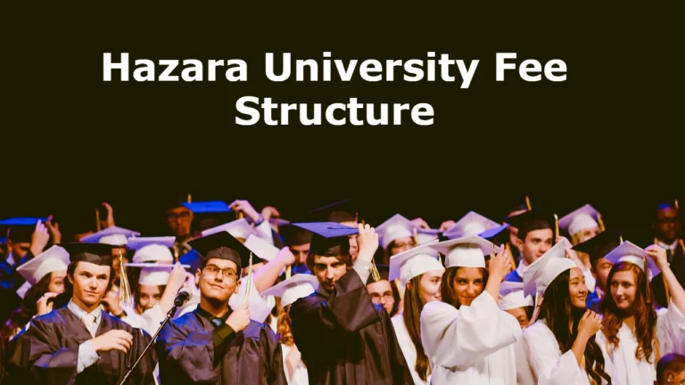 Hazara University Fee Structure