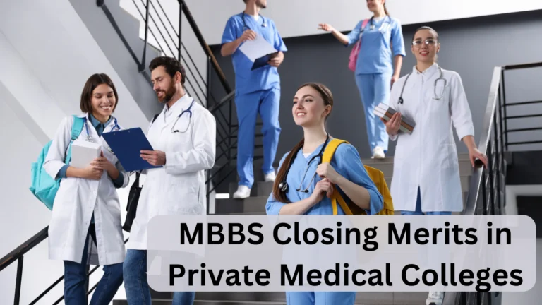 MBBS Closing Merits in Private Medical Colleges
