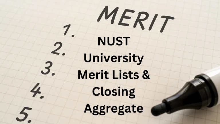 NUST University Merit Lists & Closing Aggregate