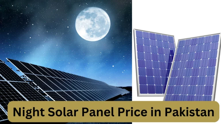 Night Solar Panel Price in Pakistan