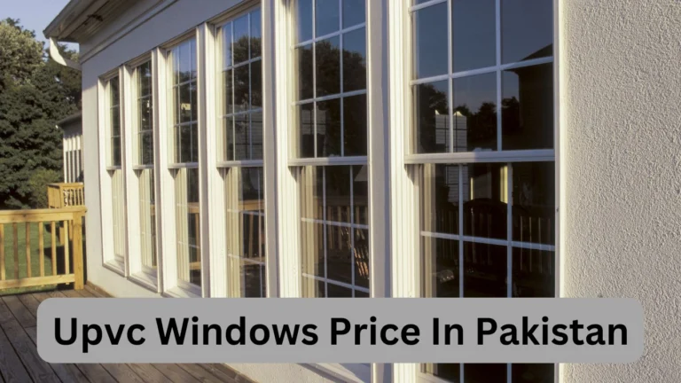 Upvc Windows Price in Pakistan